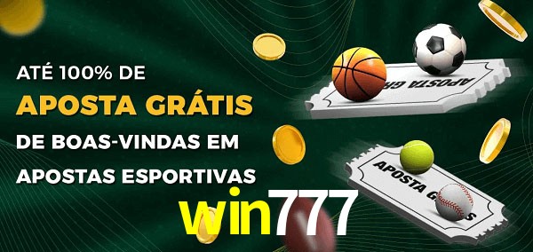 win777 Ate 100% de Aposta Gratis